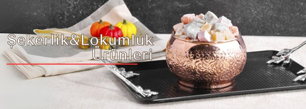 Şekerlik & Lokumluk